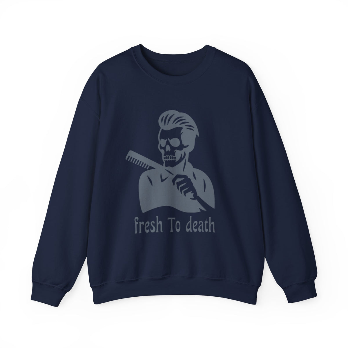 Crewneck Sweatshirt — “Fresh to Death” Barber Skull Graphic